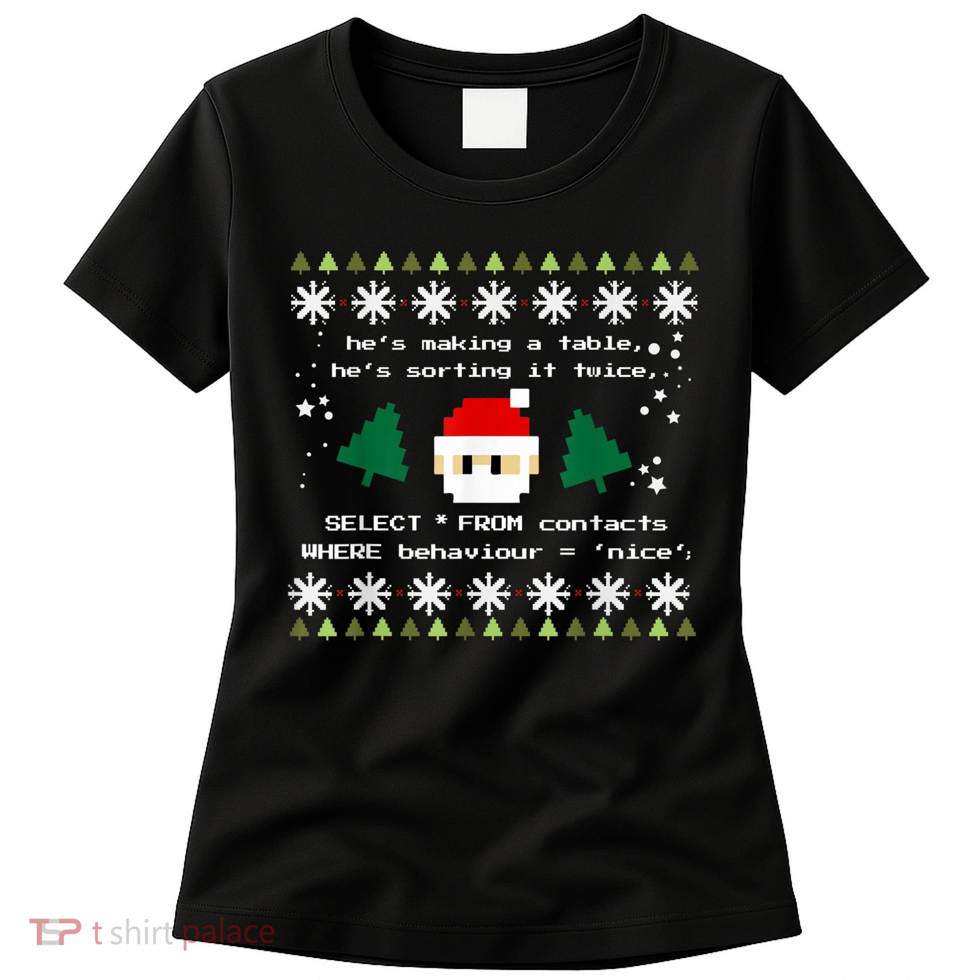 SQL Santa Claus Database Clause Developer Code DB Programmer Women's T-Shirt