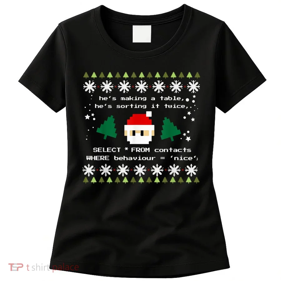 SQL Santa Claus Database Clause Developer Code DB Programmer Women's T-Shirt