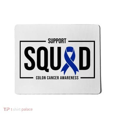 Support Squad Colon Cancer Awareness Mousepad
