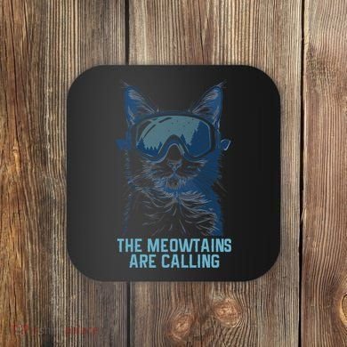 Ski Snowboard Cat Funny The Meowtains Are Calling Skiing  Coaster