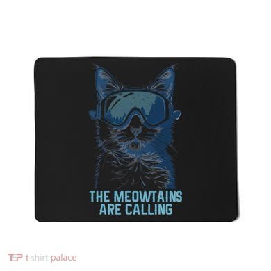 Ski Snowboard Cat Funny The Meowtains Are Calling Skiing  Mousepad