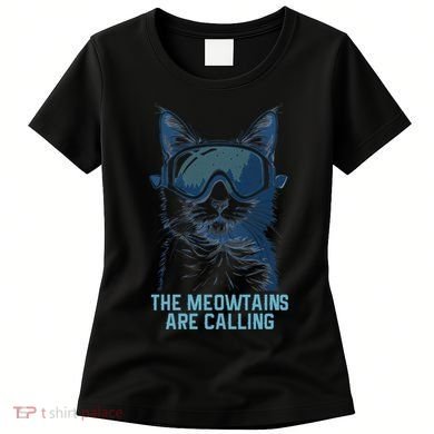Ski Snowboard Cat Funny The Meowtains Are Calling Skiing  Women's T-Shirt