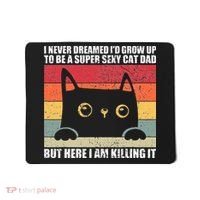 Super Sexy Cat Dad Cat Owner Kitten Pet Lover Mousepad thumb 0