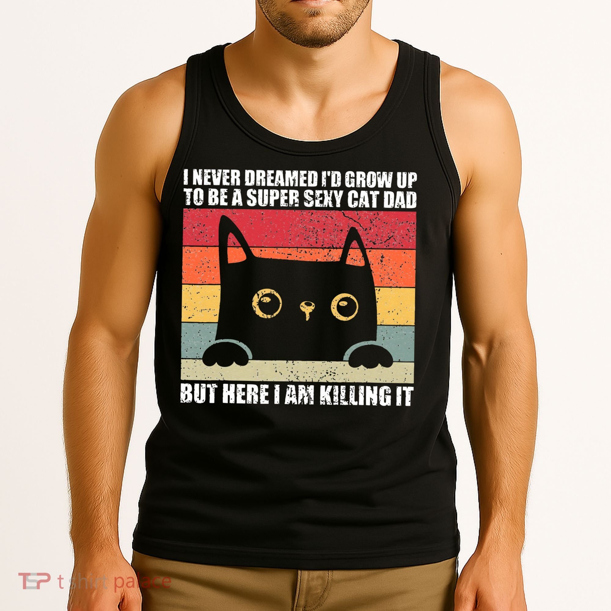 Super Sexy Cat Dad Cat Owner Kitten Pet Lover Tank Top