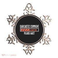 Sarcasm Sarcastic Comment Loading Tee, Novelty Humor Witty Ornament thumb 0