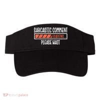 Sarcasm Sarcastic Comment Loading Tee, Novelty Humor Witty Visor thumb 0