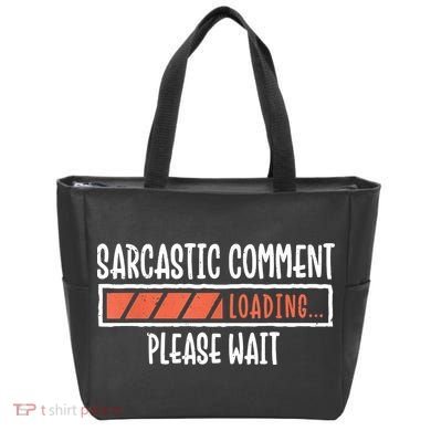 Sarcasm Sarcastic Comment Loading Tee, Novelty Humor Witty Tote Bag