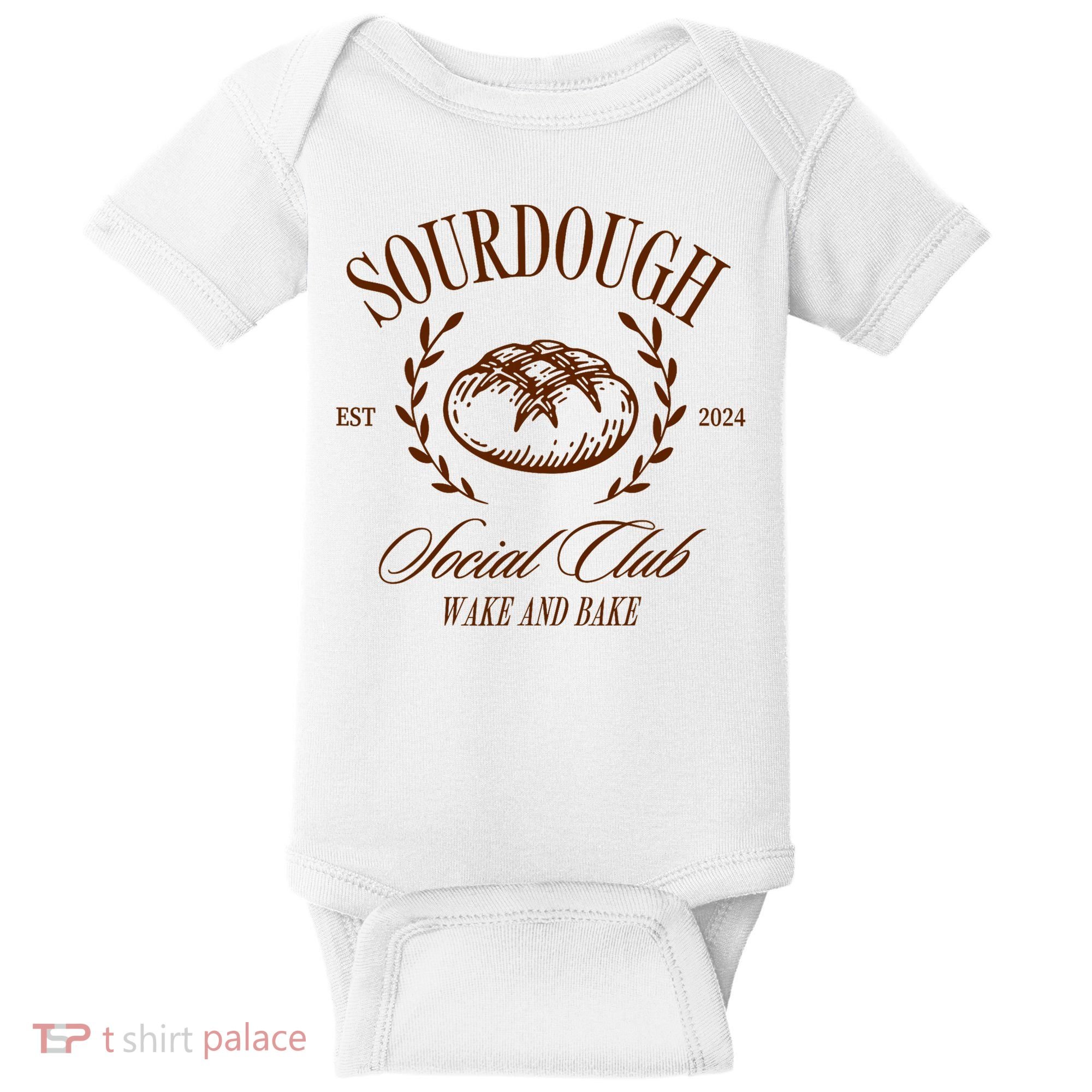 Sourdough Social Club Bread Wake & Bake In My Sourdough Era Baby Bodysuit