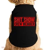 Shit Show Captain Funny Shitshow Hilarious Sarcastic Doggie Tank thumb 0