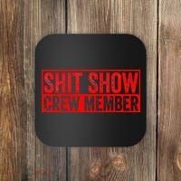 Shit Show Captain Funny Shitshow Hilarious Sarcastic Coaster thumb 0