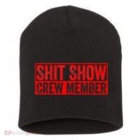 Shit Show Captain Funny Shitshow Hilarious Sarcastic Short Acrylic Beanie thumb 0