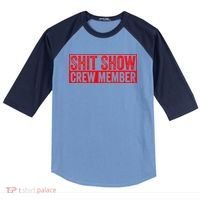 Shit Show Captain Funny Shitshow Hilarious Sarcastic Raglan Baseball Sleeve Shirt thumb 0