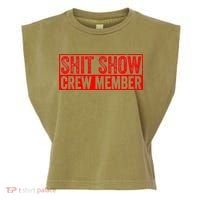 Shit Show Captain Funny Shitshow Hilarious Sarcastic Garment-Dyed Women's Muscle Tee thumb 0