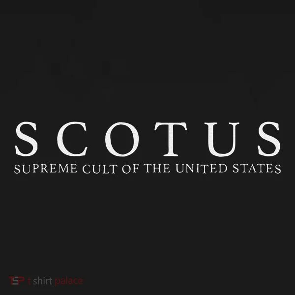 Scotus Supreme Cult Women's T-Shirt