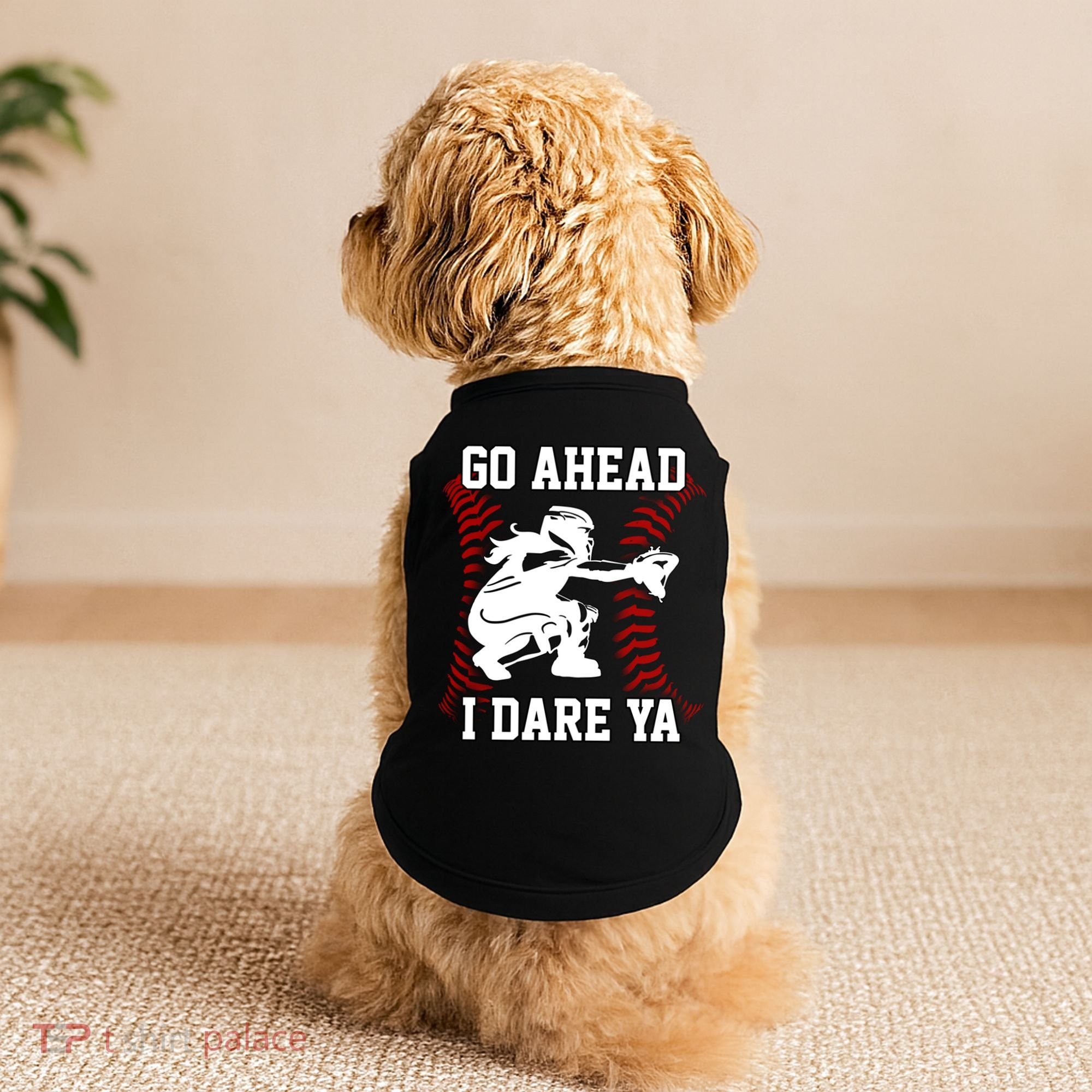 S Softball Catcher Funny N I Dare Ya Gift Doggie Tank
