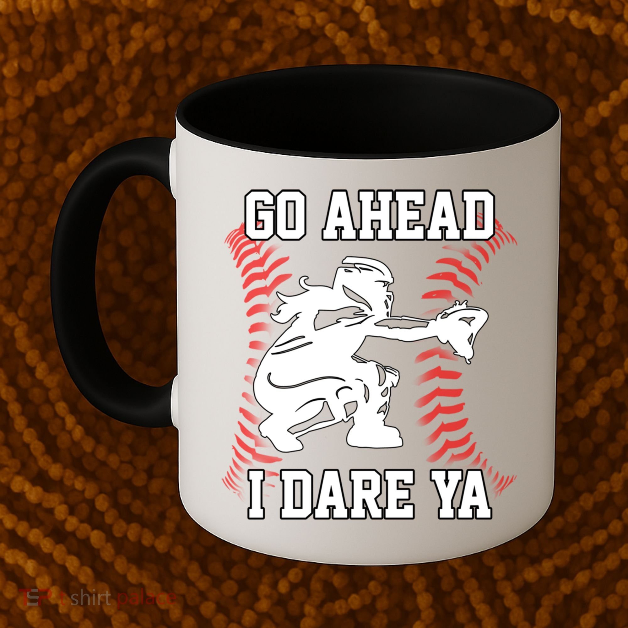 S Softball Catcher Funny N I Dare Ya Gift Coffee Mug