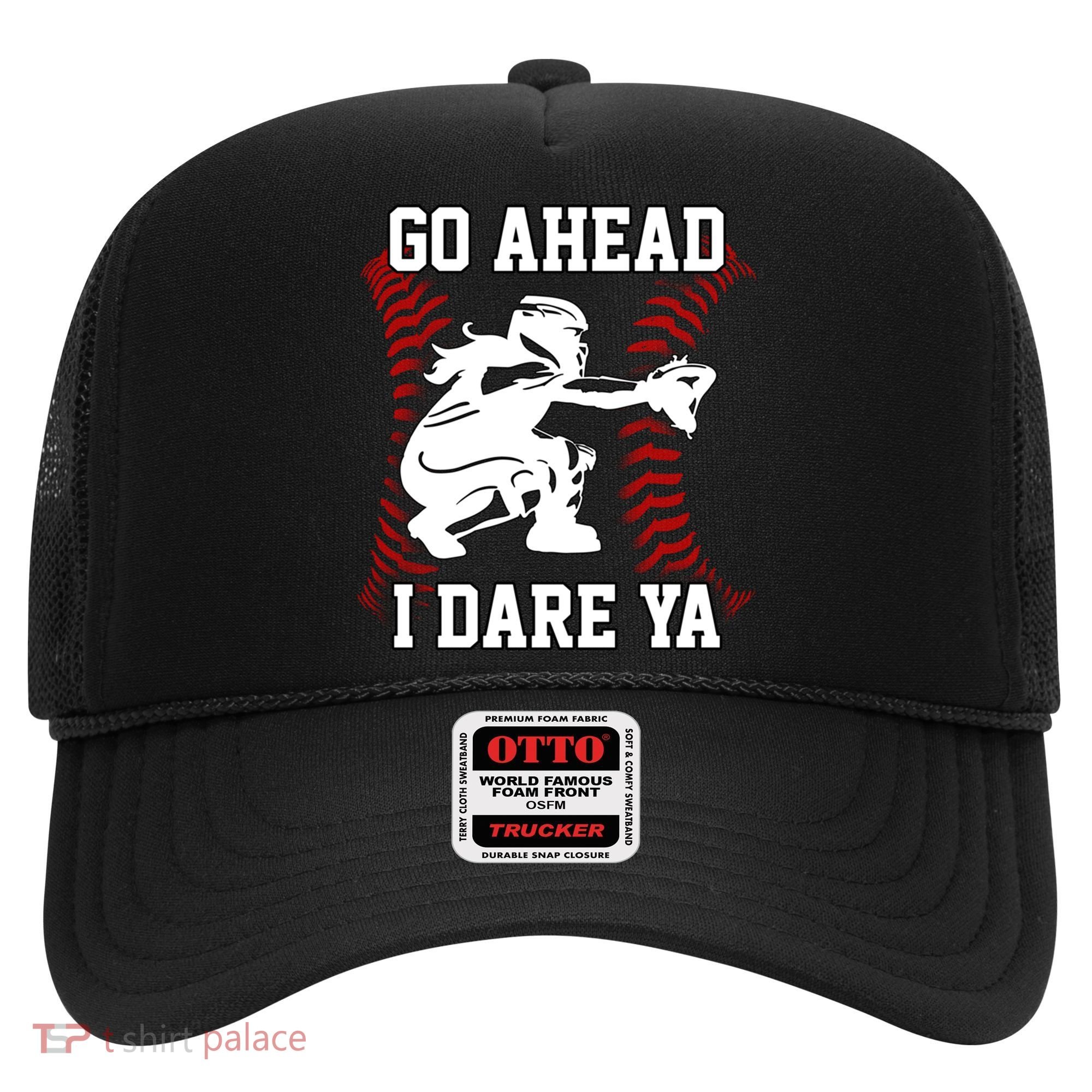 S Softball Catcher Funny N I Dare Ya Gift Hat