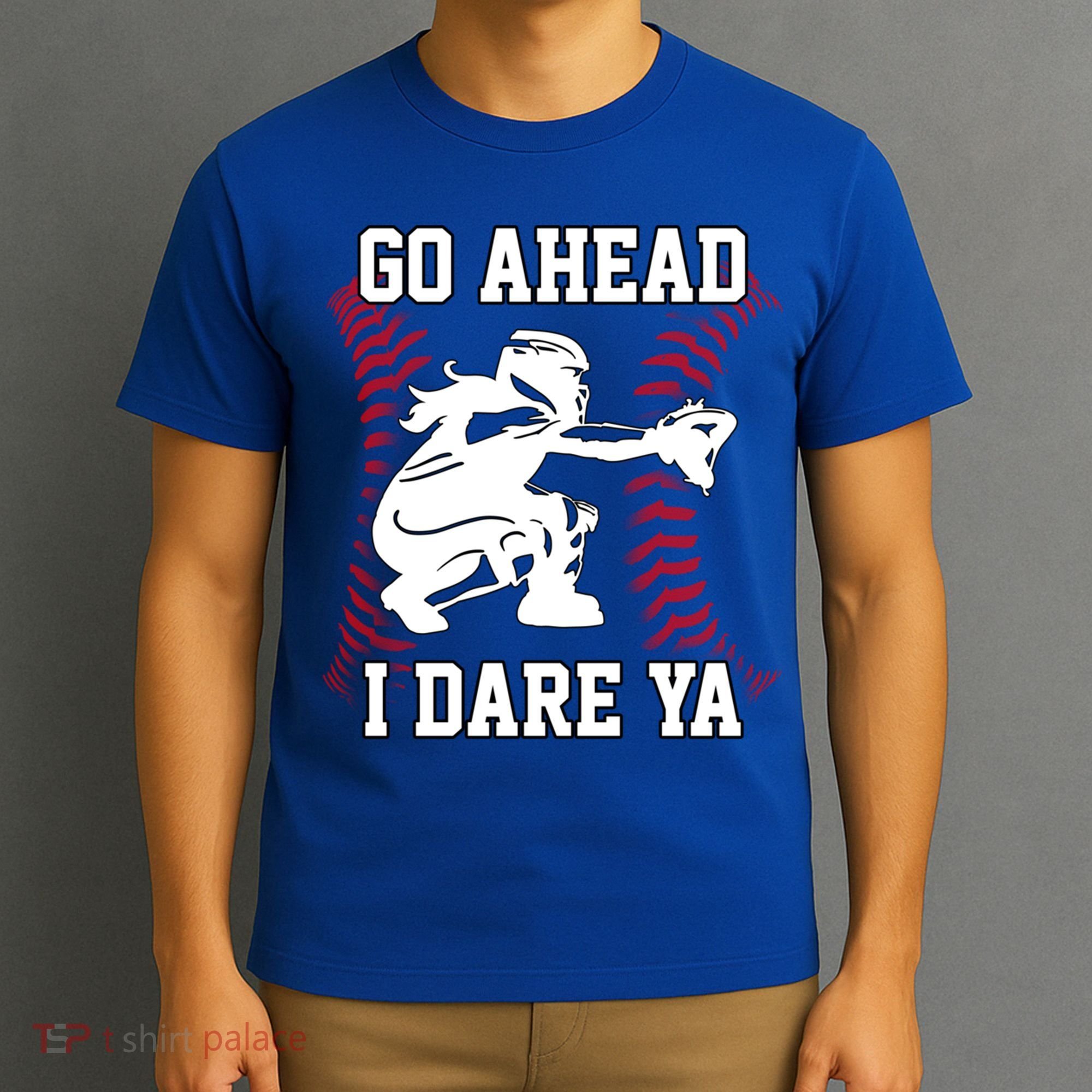 S Softball Catcher Funny N I Dare Ya Gift T-Shirt