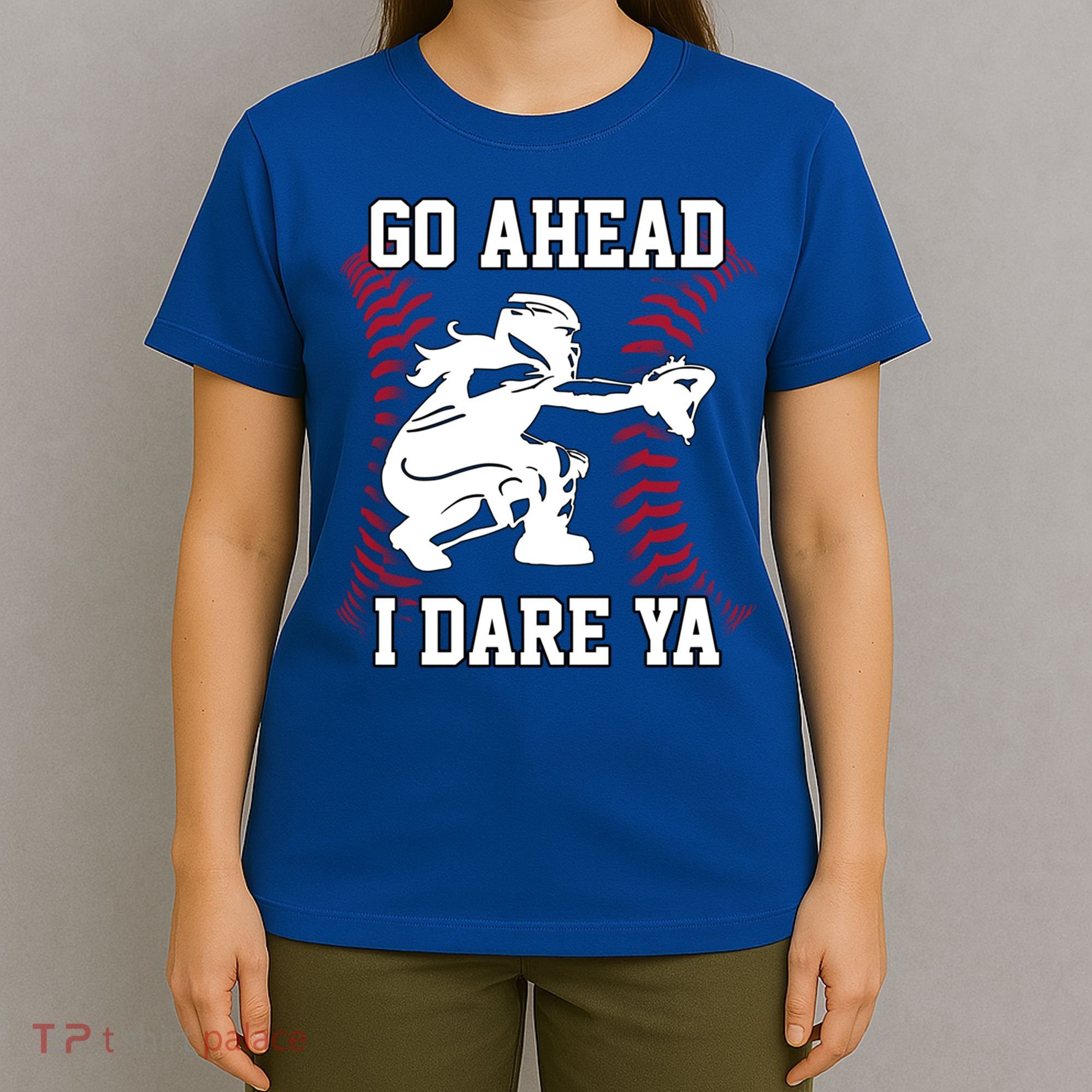 S Softball Catcher Funny N I Dare Ya Gift T-Shirt