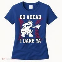 S Softball Catcher Funny N I Dare Ya Gift Women's T-Shirt thumb 0