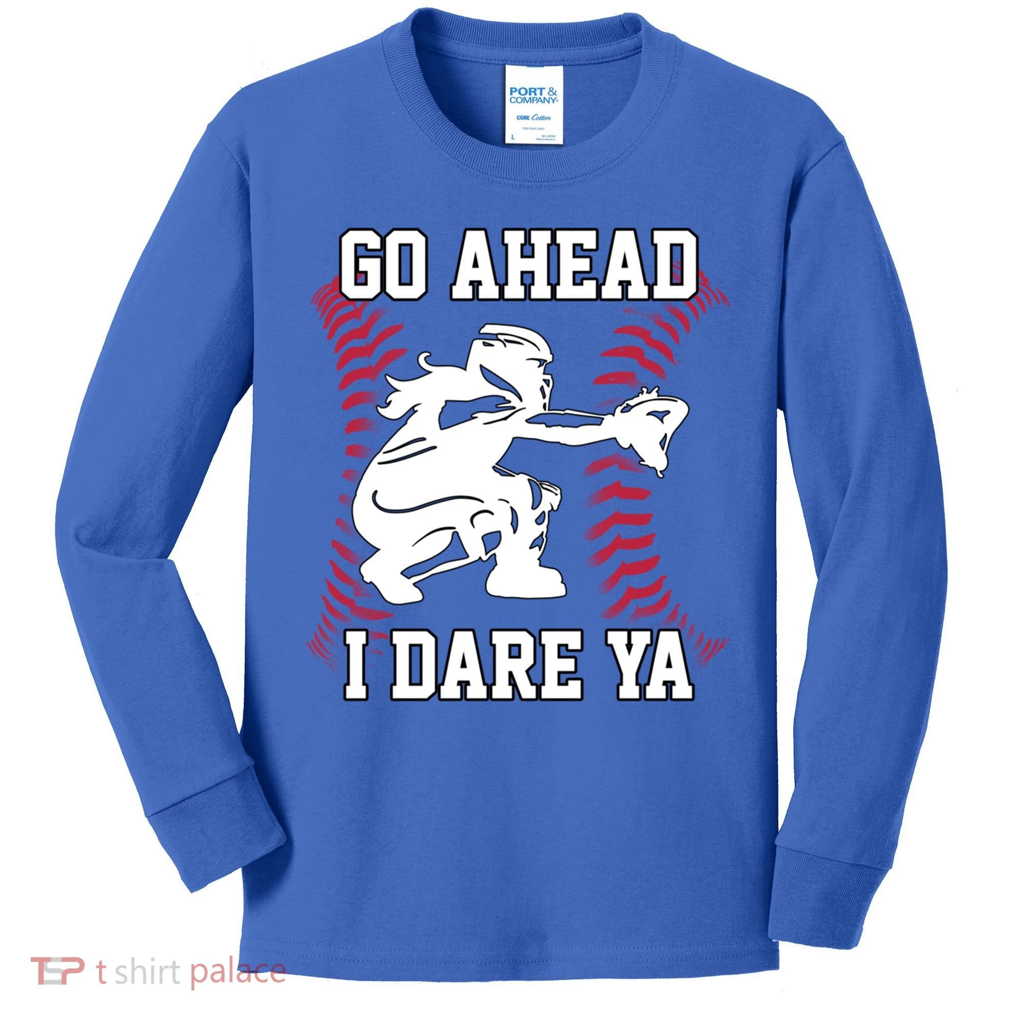 S Softball Catcher Funny N I Dare Ya Gift Kids Long Sleeve Shirt