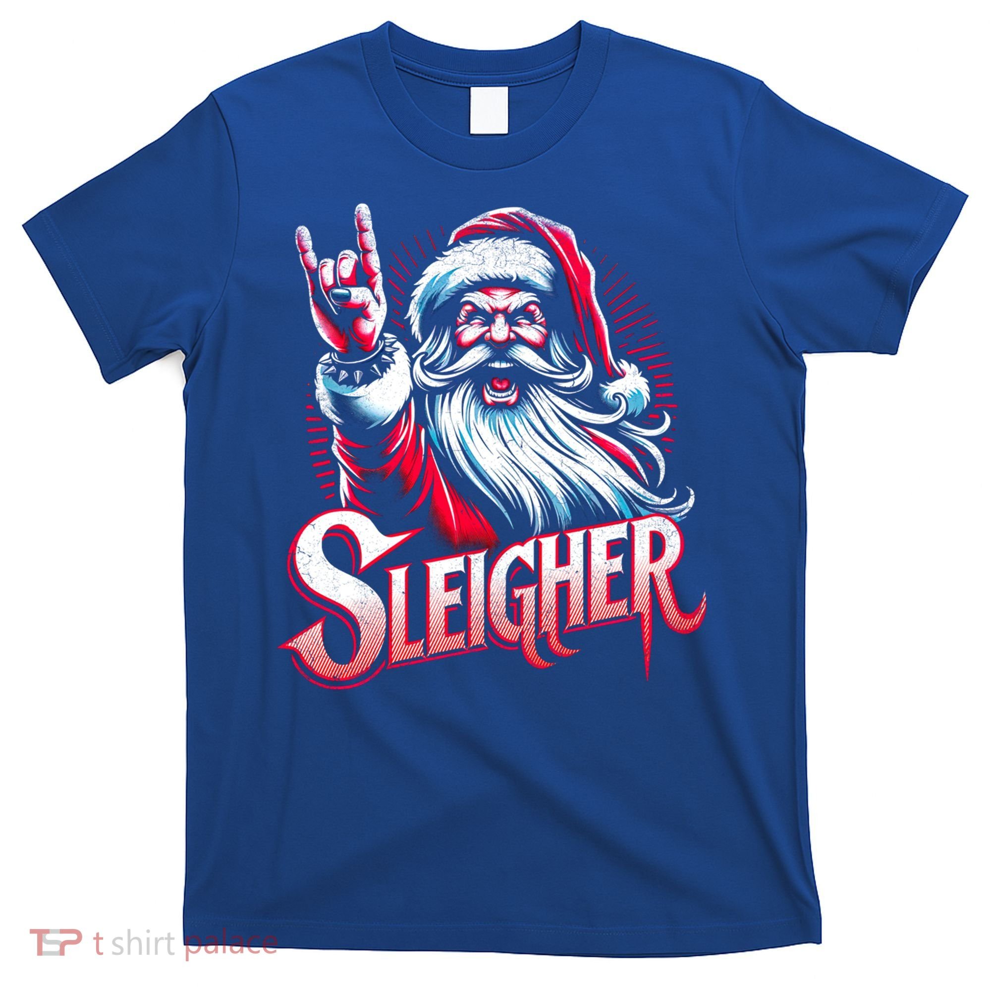 Sleigher Santa Claus Rock Christmas Funny Hail Santa Gift T-Shirt