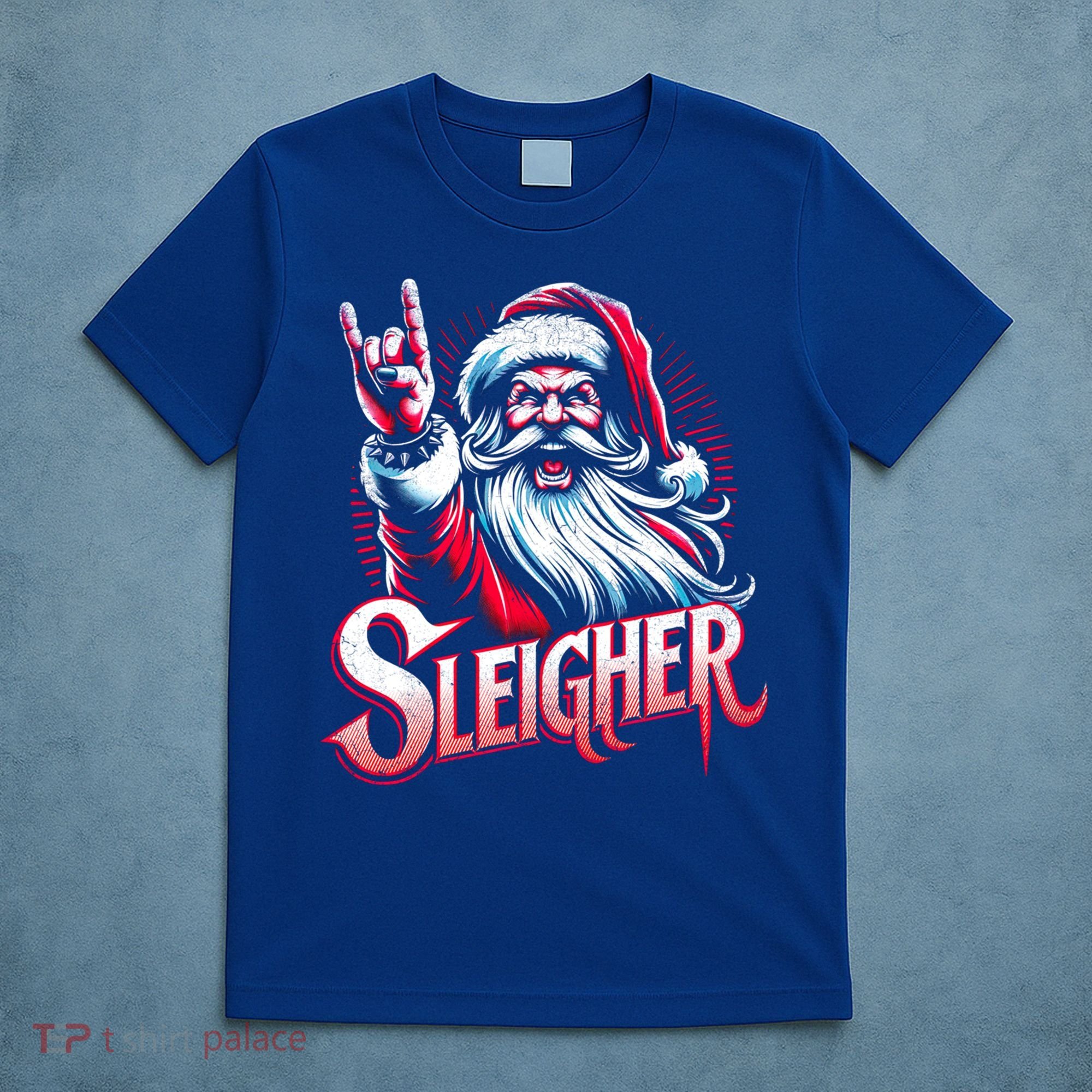 Sleigher Santa Claus Rock Christmas Funny Hail Santa Gift T-Shirt