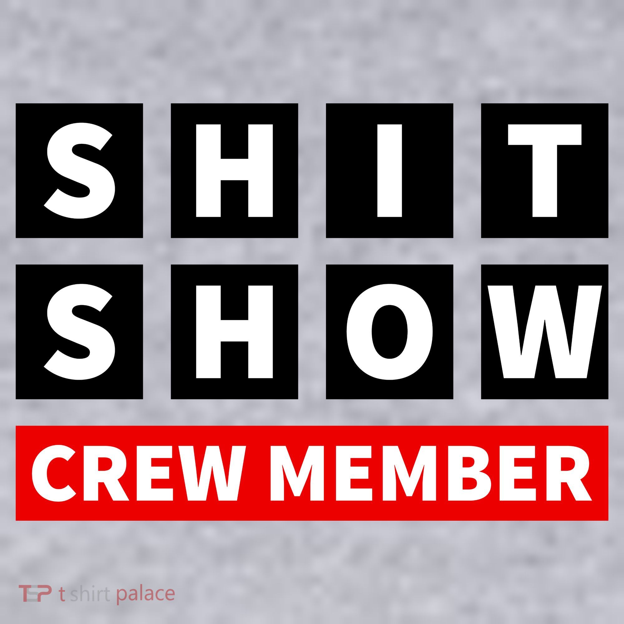 Shit Show Crew Member Funny Sarcastic Adult Saying Novelty Women's Sweatshirt