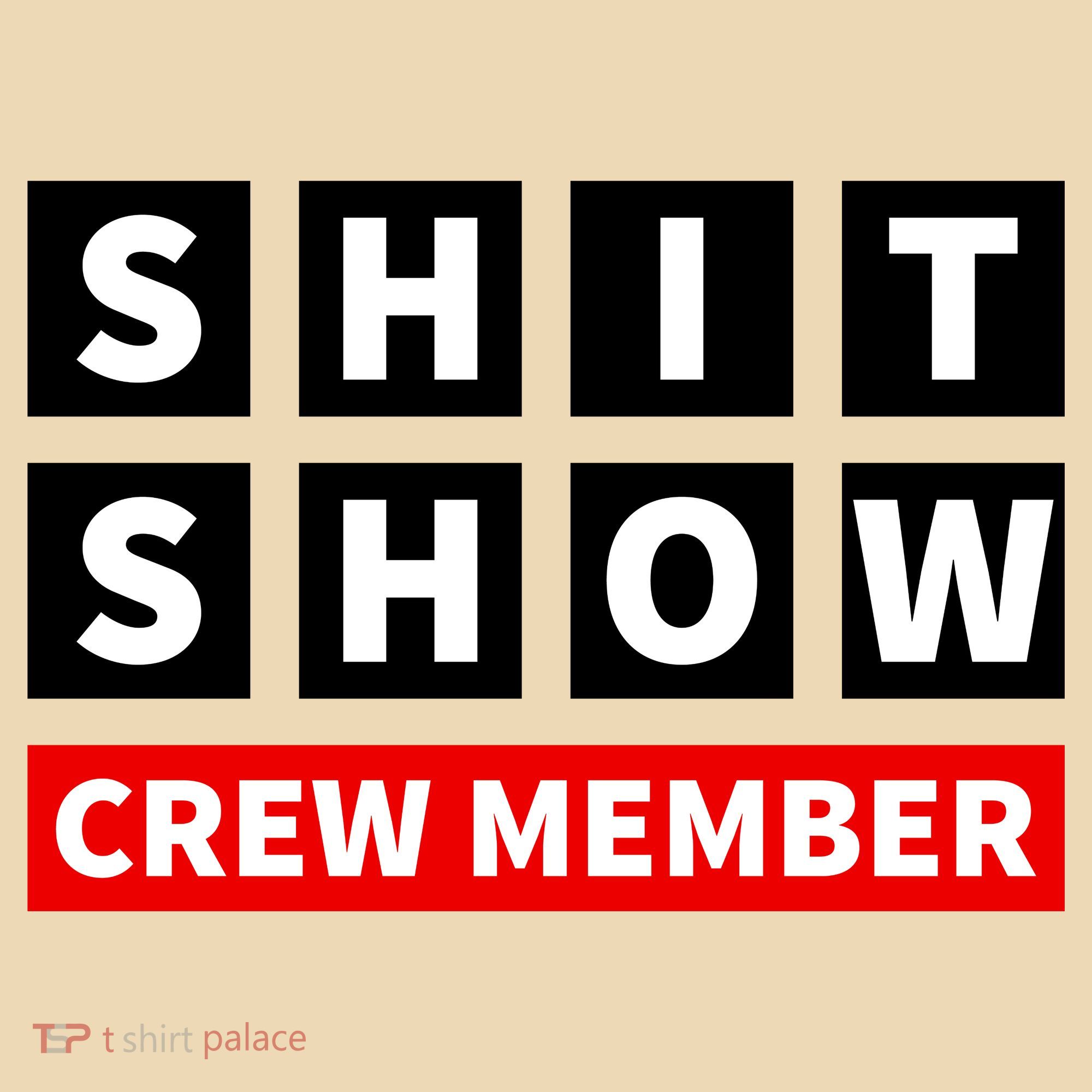 Shit Show Crew Member Funny Sarcastic Adult Saying Novelty Tote Bag