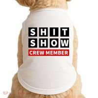 Shit Show Crew Member Funny Sarcastic Adult Saying Novelty Doggie Tank thumb 0
