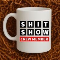 Shit Show Crew Member Funny Sarcastic Adult Saying Novelty Coffee Mug thumb 2