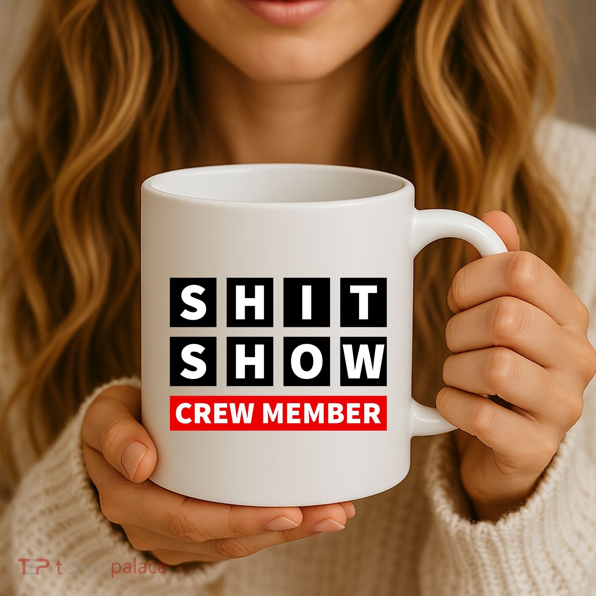 Shit Show Crew Member Funny Sarcastic Adult Saying Novelty Coffee Mug