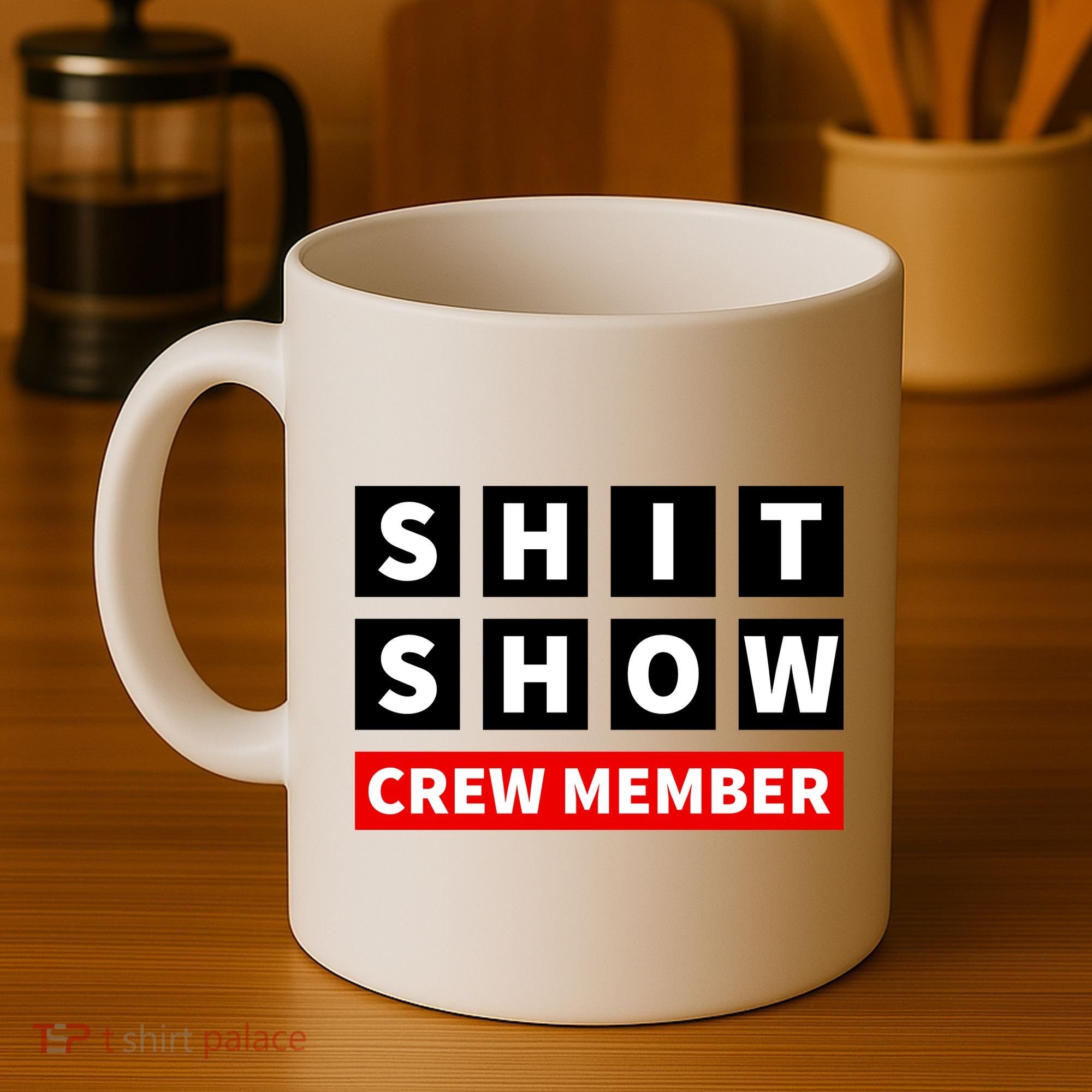 Shit Show Crew Member Funny Sarcastic Adult Saying Novelty Coffee Mug