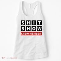 Shit Show Crew Member Funny Sarcastic Adult Saying Novelty Women's Tank Top thumb 0
