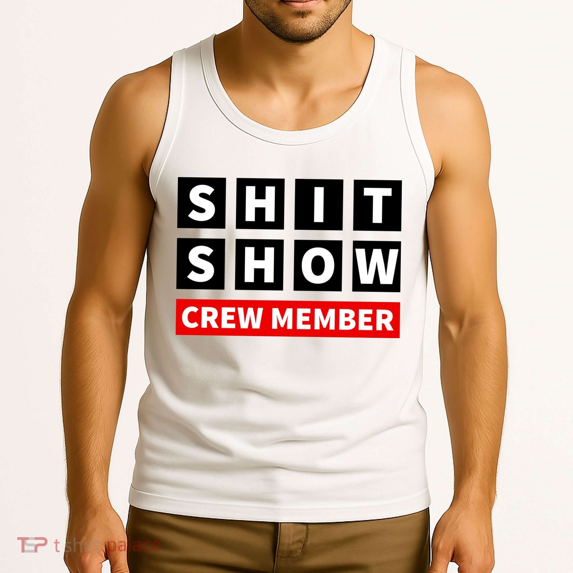 Shit Show Crew Member Funny Sarcastic Adult Saying Novelty Tank Top
