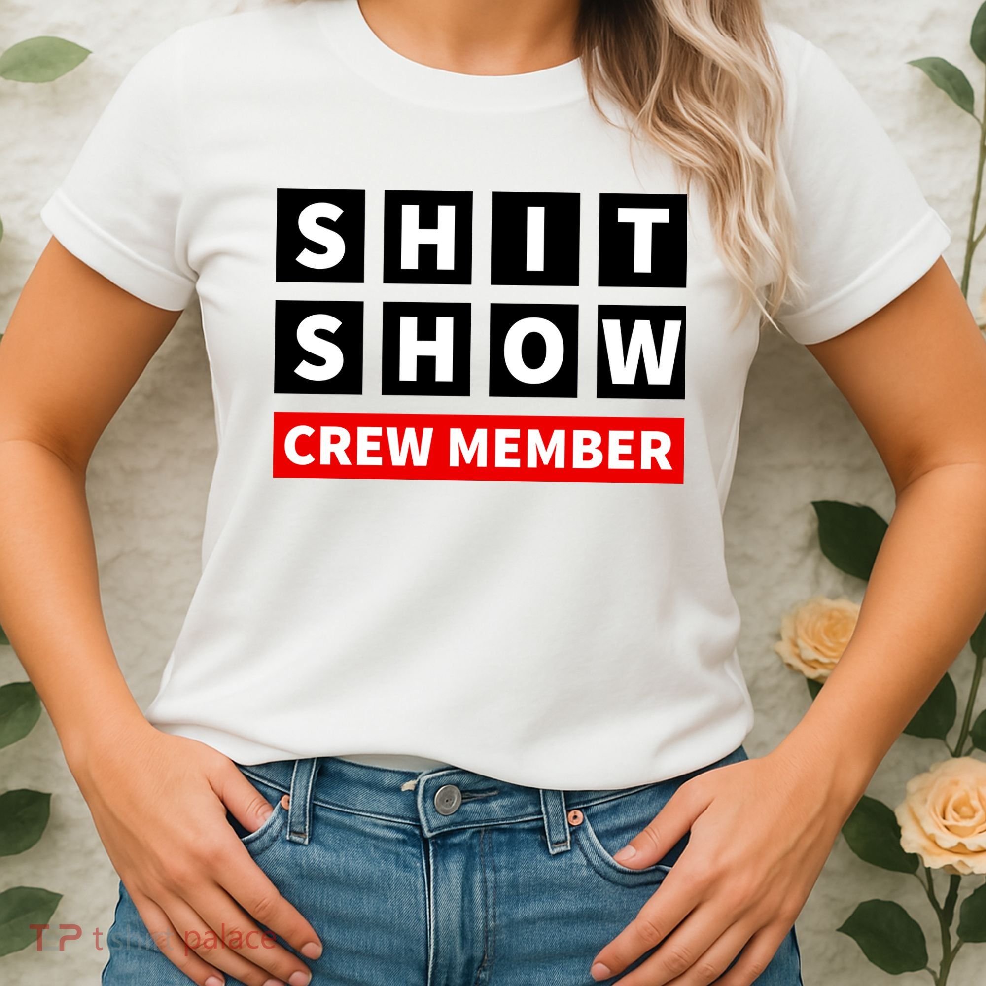 Shit Show Crew Member Funny Sarcastic Adult Saying Novelty Women's T-Shirt