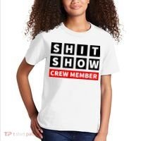 Shit Show Crew Member Funny Sarcastic Adult Saying Novelty Kids T-Shirt thumb 2