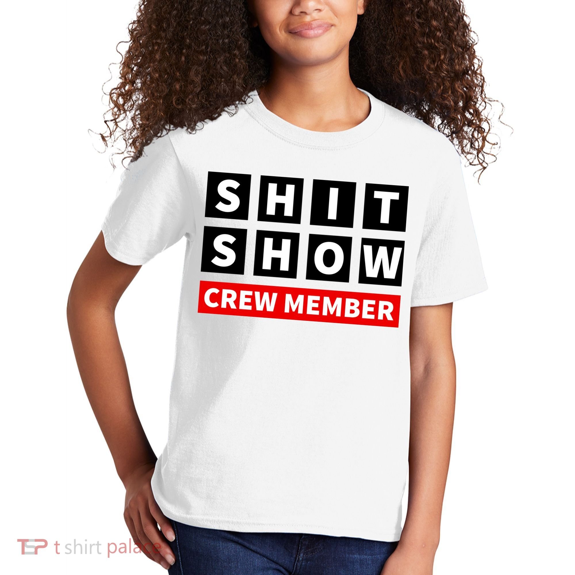 Shit Show Crew Member Funny Sarcastic Adult Saying Novelty Kids T-Shirt