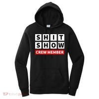 Shit Show Crew Member Funny Sarcastic Adult Saying Novelty Women's Hoodie thumb 0