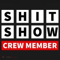 Shit Show Crew Member Funny Sarcastic Adult Saying Novelty Mousepad thumb 1
