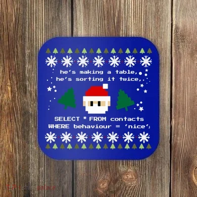 Sql Santa Claus Database Clause Developer Code Db Programmer Gift Coaster