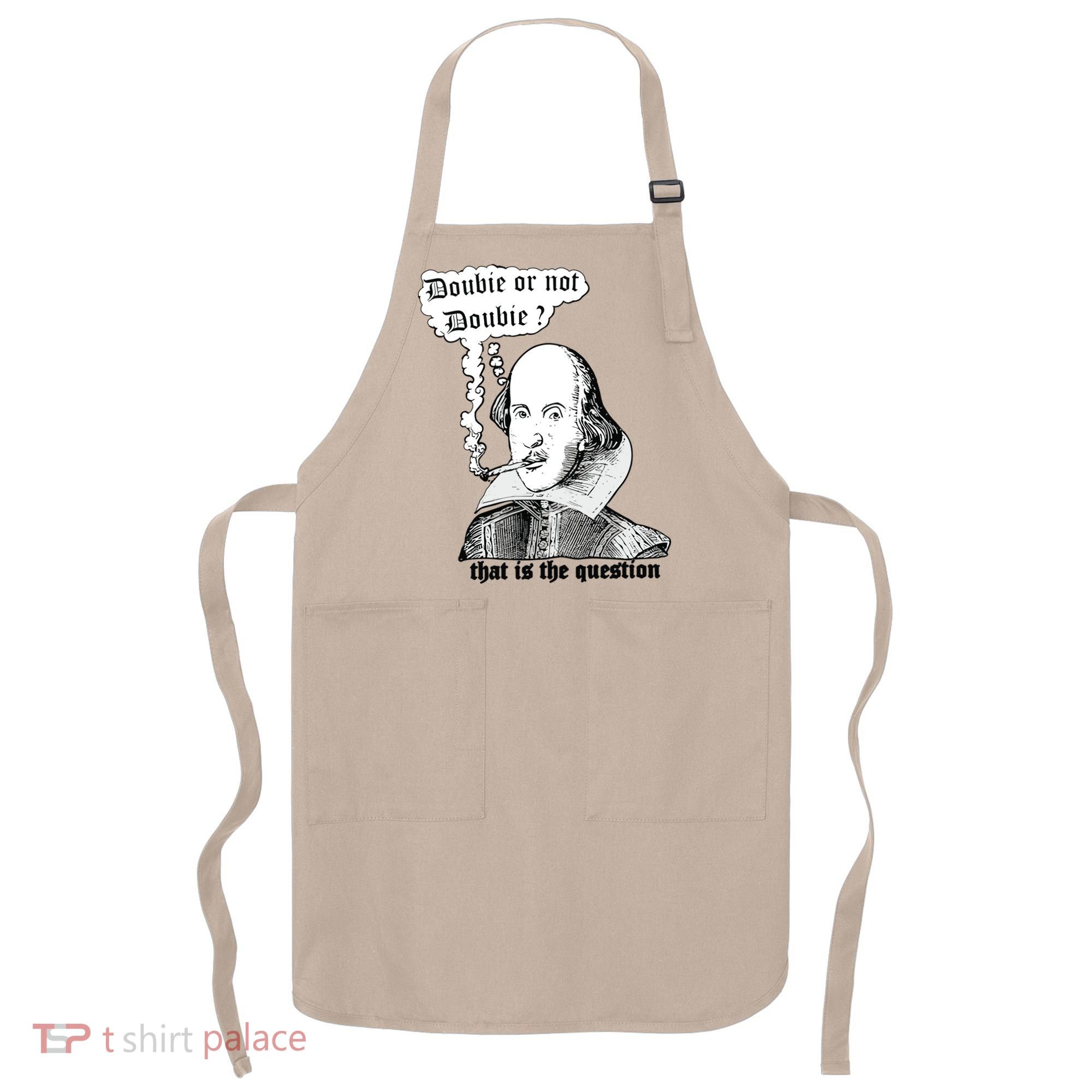 Shakespeare Smoking Doobie Or Not Doobie That Is The Question Apron