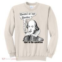 Shakespeare Smoking Doobie Or Not Doobie That Is The Question Sweatshirt thumb 0