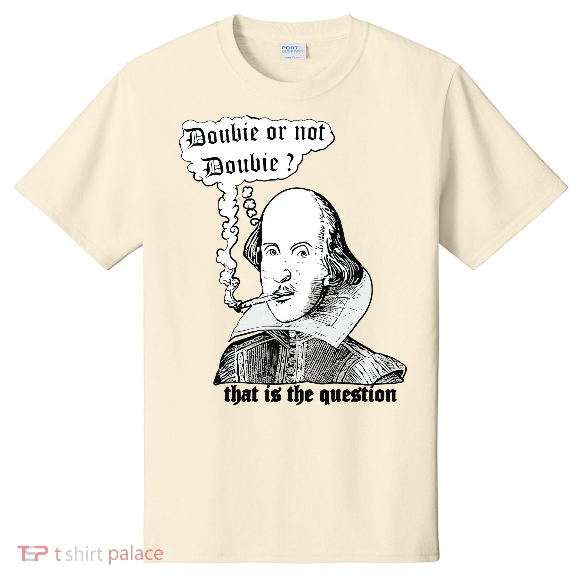 Shakespeare Smoking Doobie Or Not Doobie That Is The Question T-Shirt