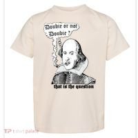 Shakespeare Smoking Doobie Or Not Doobie That Is The Question Toddler T-Shirt thumb 0