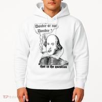 Shakespeare Smoking Doobie Or Not Doobie That Is The Question Hoodie thumb 2