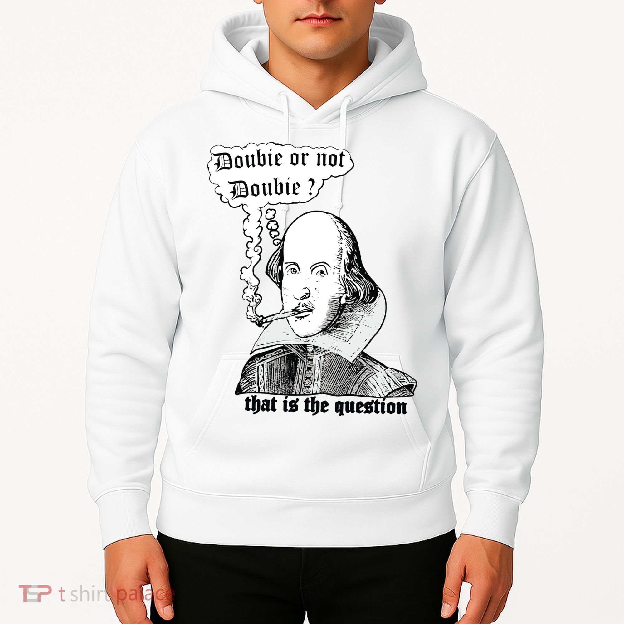 Shakespeare Smoking Doobie Or Not Doobie That Is The Question Hoodie