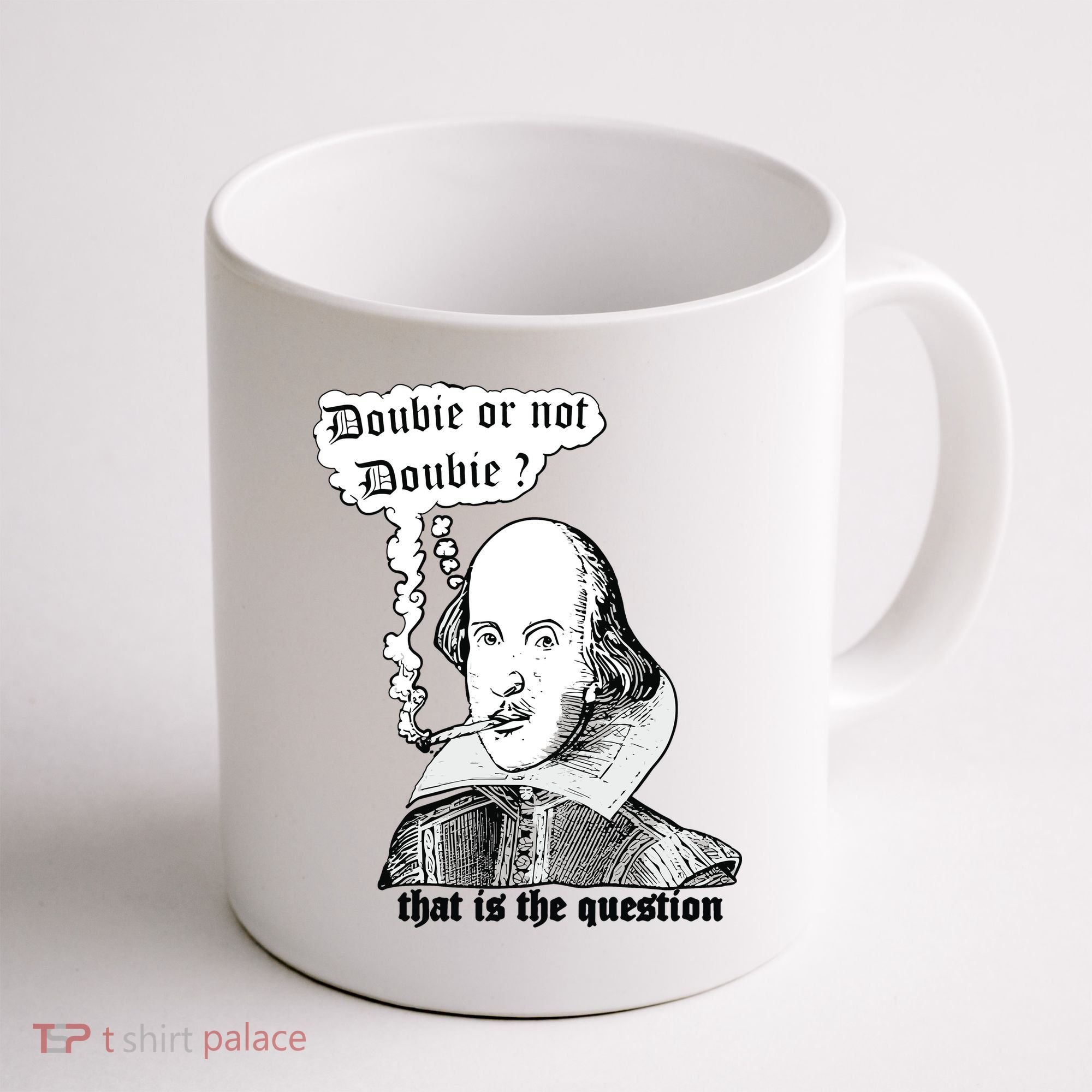 Shakespeare Smoking Doobie Or Not Doobie That Is The Question Coffee Mug