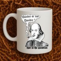 Shakespeare Smoking Doobie Or Not Doobie That Is The Question Coffee Mug thumb 2