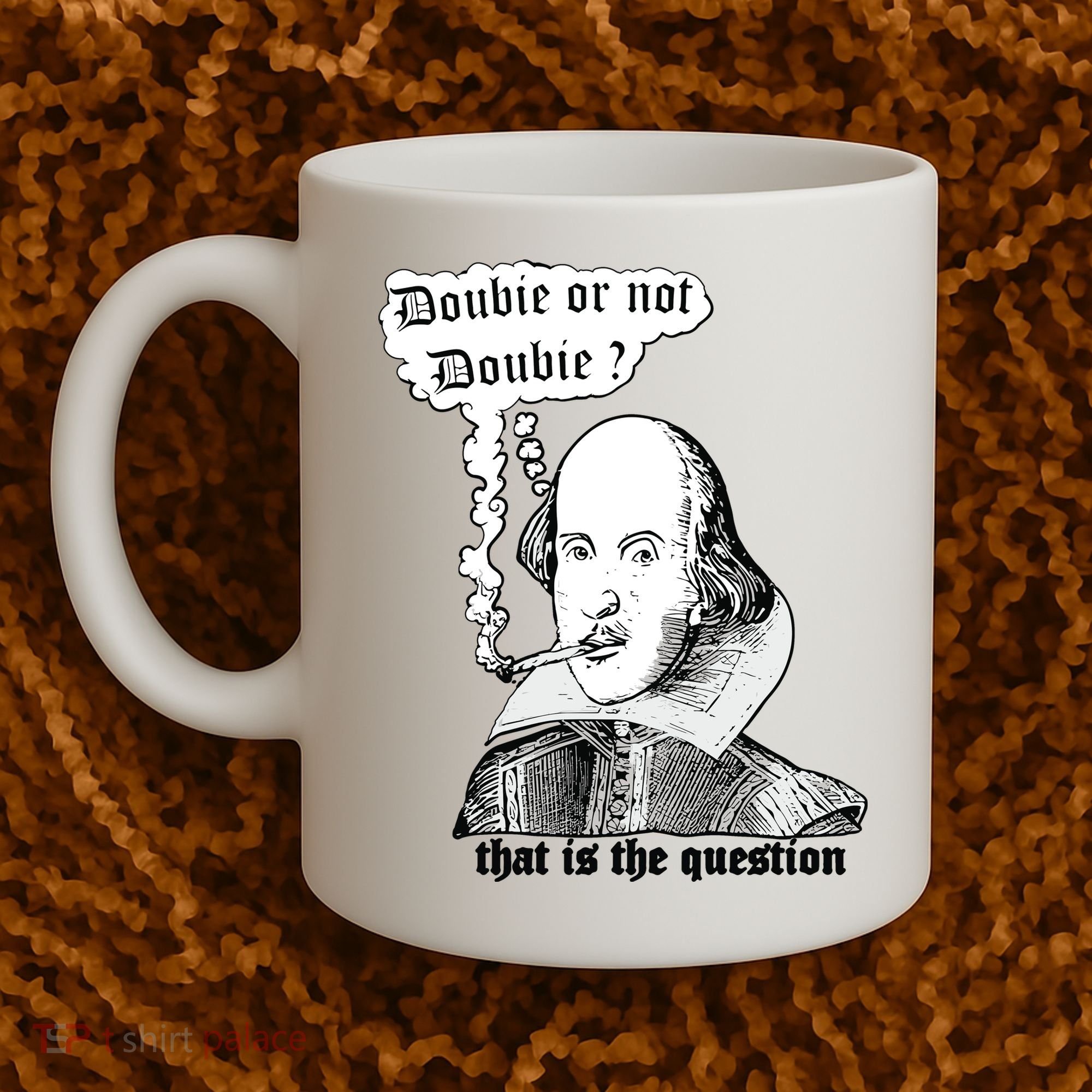 Shakespeare Smoking Doobie Or Not Doobie That Is The Question Coffee Mug